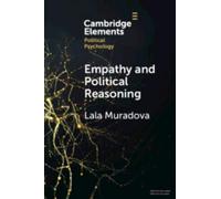 Lala Muradova Empathy and Political Reasoning (Tascabile)