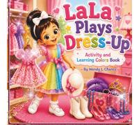 LALA PLAYS DRESS-UP: Activity & Learning Colors Book