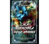 L'ala silenziosa delle Rosings: Una variante di Orgoglio e Pregiudizio