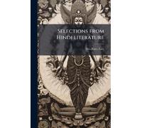 Lala Sita Ram Selections from Hindi literature (Copertina rigida)