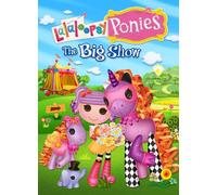 Lalaloopsy Ponies: The Big Show