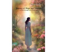 Lalani Jay Journey of Hope and Triumph - A Path through Life's Chall (Tascabile)
