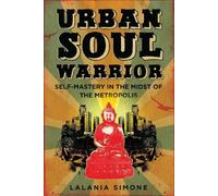 Lalania Simone Urban Soul Warrior (Tascabile)