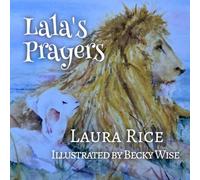 Lala's Prayers: A Christian Bible-Based Prayer Book for Children