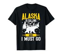 L'Alaska chiama e devo andare in Alaska Maglietta