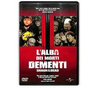 L'alba dei morti dementi