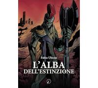 L'alba dell’estinzione