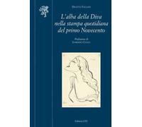 L'alba della diva nella stampa quotidiana del primo Novecento