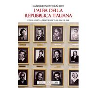L'alba della Repubblica italiana. L’Italia verso la democrazia tr