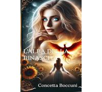 L'ALBA DELLA RINASCITA