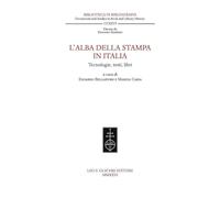 L'alba della stampa in Italia. Tecnologie, testi, libri