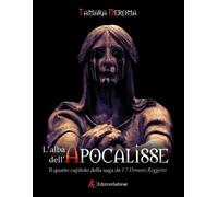 L' alba dell'Apocalisse. I 7 demoni reggenti. Vol. 4