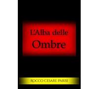 L'alba delle ombre
