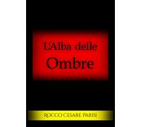 L'alba delle ombre - [EBS Print]