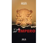L'alba dell'Impero - [AGA Editrice (Cusano Milanino)]