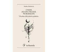 L'alba di una nuova normalità. L'Eta Beta delle politiche pubbliche