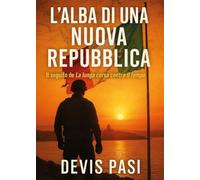 L'alba di una Nuova Repubblica