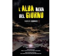 L'alba nera del giorno