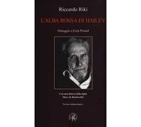 L'alba rossa di Hailey. Omaggio a Ezra Pound. Ediz. multilingue