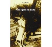 L'alba si portò via la notte