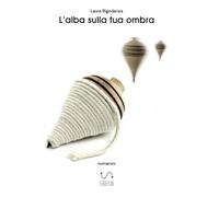 L'alba sulla tua ombra