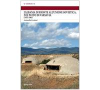 L' Albania di fronte all'Unione Sovietica, nel Patto di Varsavia (1955-1961)