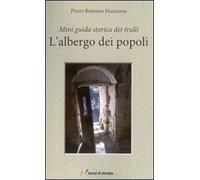 L'albergo dei popoli. Mini guida storica dei trulli