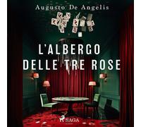 L'albergo delle tre rose. I gialli del commissario De Vincenzi - De Angeli...