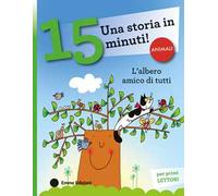 L'albero amico di tutti. Stampatello minuscolo. Ediz. a colori