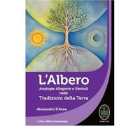 L'Albero. Analogie allegorie e simboli nelle tradizioni della Terra - [Ester]