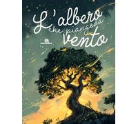 L'albero che piangeva vento