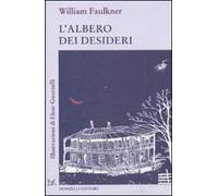 L'albero dei desideri. Ediz. illustrata