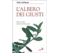 L'albero dei giusti. Storie di ebrei sottratti all'Olocausto