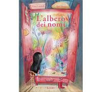 L'albero dei nomi. Ediz. illustrata [Hardcover] [Dec 14, 2021] Landolfi, Giusy;