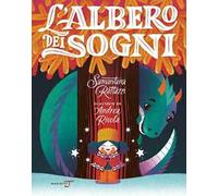 L'albero dei sogni. Ediz. illustrata