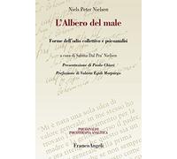 L'albero del male. Forme dell'odio collettivo e psicoanalisi