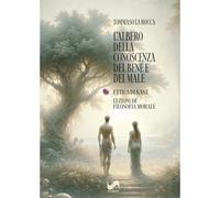 L'albero della conoscenza del bene e del male. L'etica di Kant. Lezioni di filosofia morale