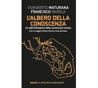 L'ALBERO DELLA CONOSCENZA - MATURANA HUMBERTO R., VARELA FRANCISCO J. - Mimesis