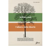 L'albero della libertà - Wall William