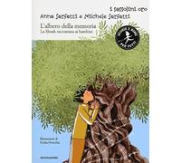 L'albero della memoria. La Shoah raccontata ai bambini