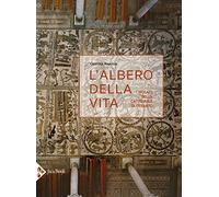 Libri Rabosio Cristina - L' Albero Della Vita. I Mosaici Della Cattedrale Di Otr