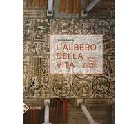 L'albero della vita. I mosaici della cattedrale di Otranto. Ediz. a colori