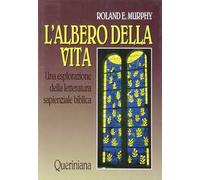 L' albero della vita. Una esplorazione della letteratura sapienziale biblica
