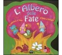 L'albero delle fate. Ediz. illustrata