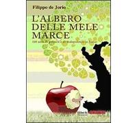 L' albero delle mele marce (60 anni di politica e di malapolitica in Italia)