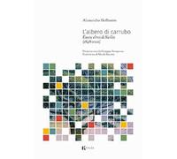 Libri Alessandro Hoffmann - L' Albero Di Carrubo. Essere Ebrei Di Sicilia (1848-