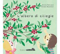 L'albero di ciliegie. Ediz. illustrata