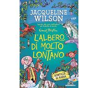 L'albero di molto lontano. Scintille di magia