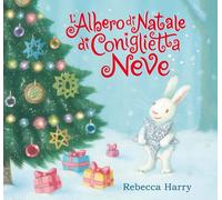 L'albero di Natale di Coniglietta Neve - 2025 - Emme Edizioni