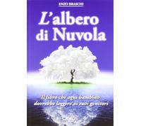 L'albero di nuvola. Il libro che ogni bambino dovrebbe leggere ai suoi genitori